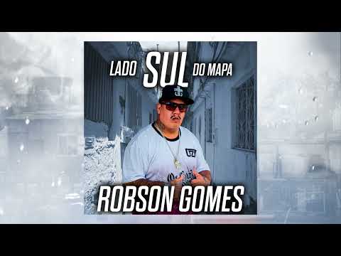 Robson Gomes - Lado Sul do Mapa