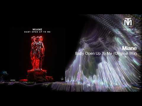 Miane - Baby Open Up To Me (Original Mix) [Arcane Music]