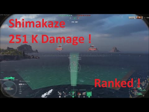 World of WarShip - Shimakaze 251K Damage !  In ranked !