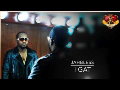 Jahbless - I Gat