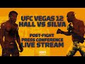 UFC Vegas 12: Uriah Hall vs. Anderson SIlva Post-Fight Press Conference Live Stream