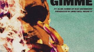 Juicy J - Gimme Gimme ft. Slim Jxmmi