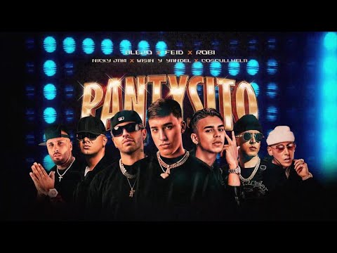 Alejo, Robi, Feid, Cosculluela, Nicky Jam, Wisin y Yandel - Pantysito (Oficial Remix)