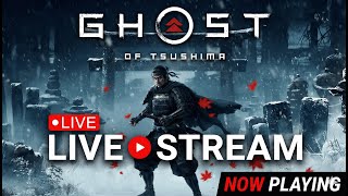 Become the Ghost | Ghost of Tsushima Live Gameplay || ROAD TO 1k SUBS
