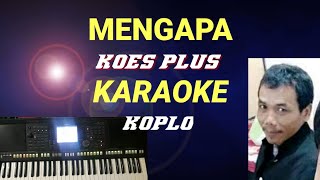 Download lagu WHY - KOES PLUS (KOPLO) mp3