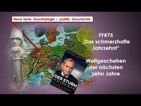 FF#75 - Das schmerzhafte Jahrzehnt - Weltgeschehen der nächsten 10 Jahre
