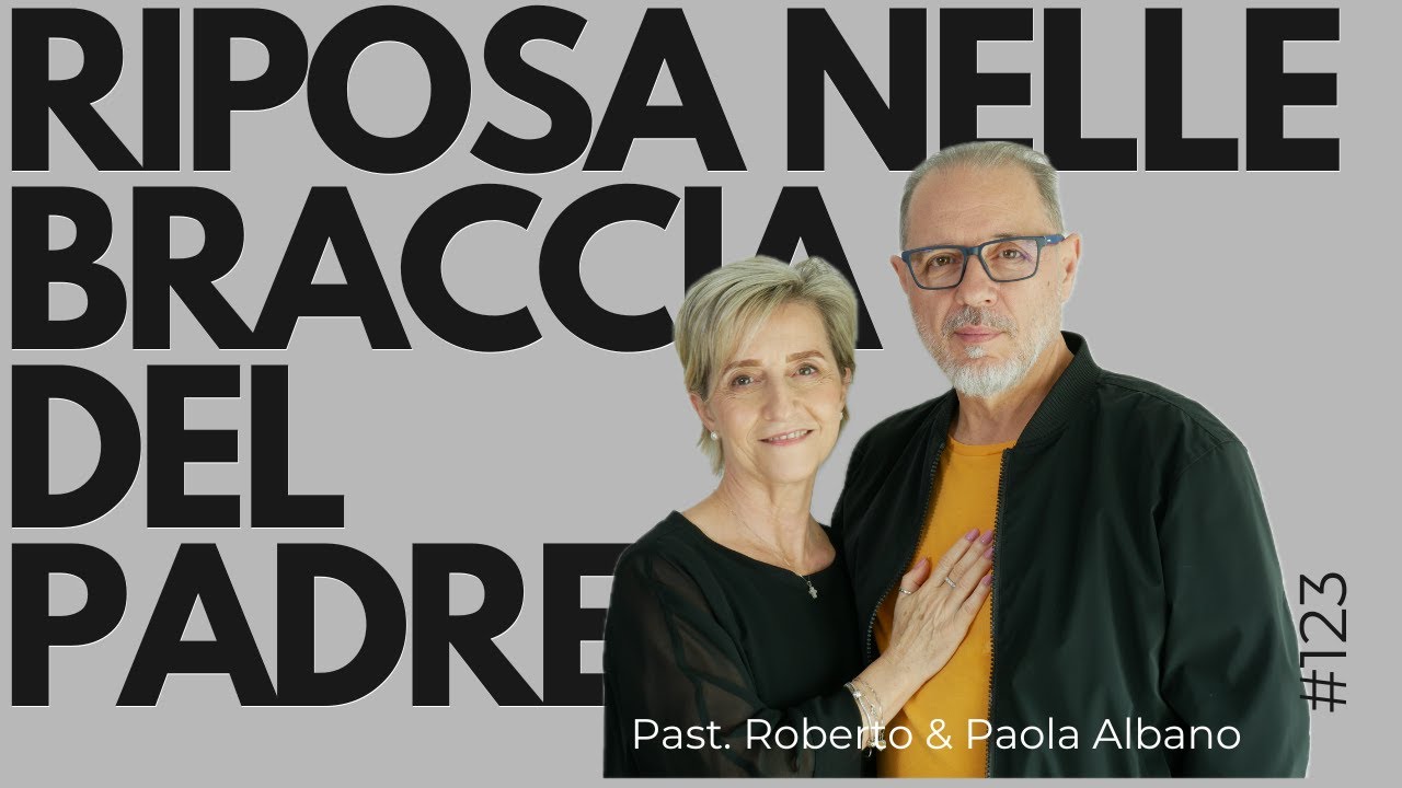 INIZIA CON GESÙ! - “Riposa nelle braccia del Padre"