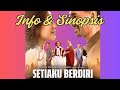 Info dan Sinopsis Drama Setiaku Berdiri