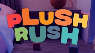 Plush Rush