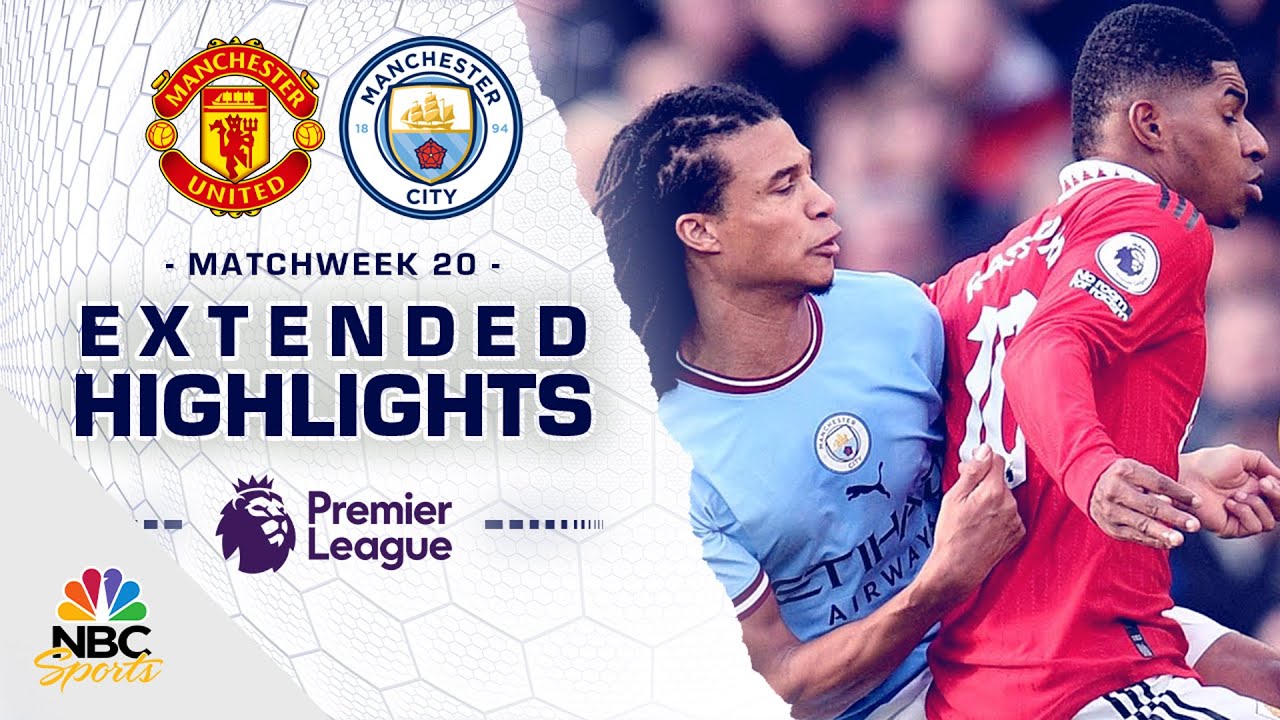 Manchester United v. Manchester City | PREMIER LEAGUE HIGHLIGHTS | 1/14/2023 | NBC Sports