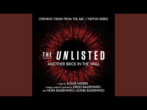 Another Brick in the Wall (The Unlisted: Opening Theme)