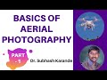 Basic Of Aerial Photography Part 1