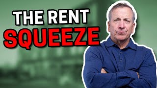The Rent Squeeze