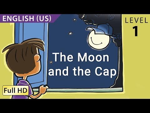 The Moon and the Cap: Learn English (US) with subtitles - Story for Children "BookBox.Com"