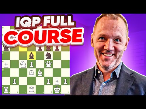 Excelling in Isolated Queen's Pawn Positions - The IQP Masterclass