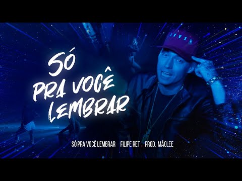 Filipe Ret "SÓ PRA VOCÊ LEMBRAR" ✨ (pd. Mãolee)