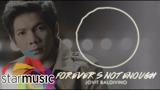 Forever&#39;s Not Enough - Jovit Baldivino (Lyrics) | OPM&#39;s Greatest, Vol. 1