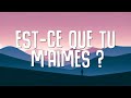 Maître Gims Est Ce Que Tu M Aimes Lyrics Paroles