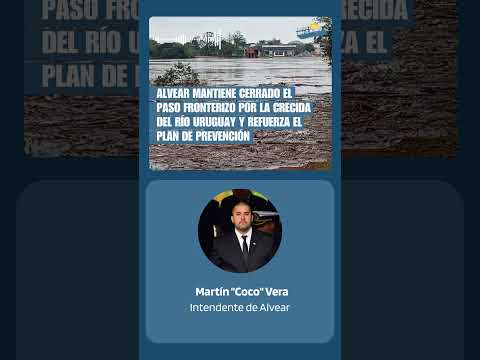 Alvear mantiene cerrado el paso fronterizo por la crecida del río Uruguay
