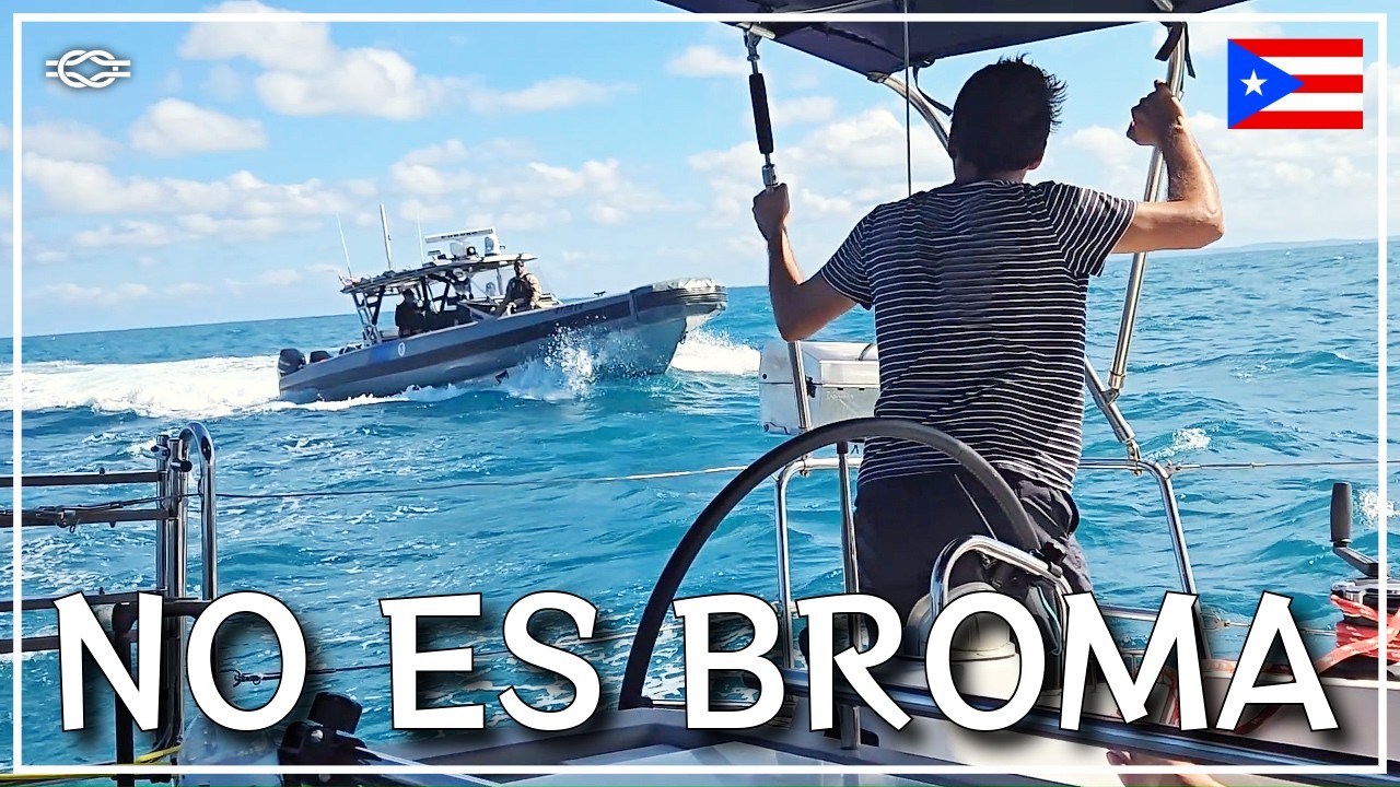 WE ARE INTERCEPTED BY THE U.S. COAST GUARD IN PUERTO RICO | Ep. 50 - Chez Team