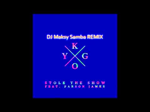 DJ Maksy - Stole The Show (Samba 51bpm) (Cover Kygo)