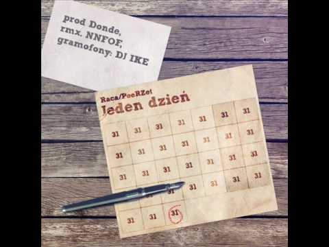 Raca PeeRZet - Jeden Dzień (rmx NNFOF)