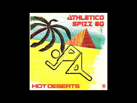 Athletico Spizz 80 | Hot Deserts | 7" Single