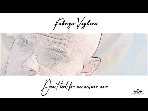 Fabrizio Voghera - Don't look for an answer now (Official Video)