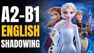 Shadowing English with Frozen | Speak like a Native with a Cartoon Ep.3