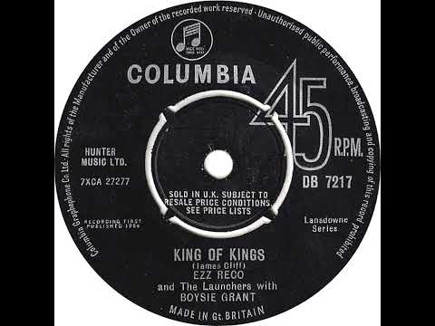 UK New Entry 1964 (52) Ezz Reco & The Launchers with Boysie Grant - King Of Kings