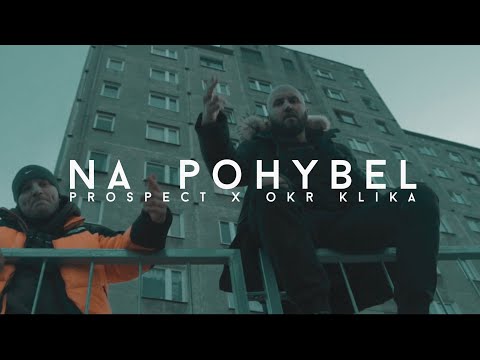 Prospect - NA POHYBEL feat. OKR KLIKA (prod. KOKE FIN)