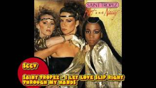 Sanit Tropez - I Let Love Slip Right Through My Hands SCCV