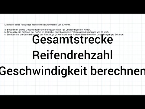 NTG Industriemeister Übungsaufgabe - Fahrzeug GESAMTSTRECKE, REIFENDREHZAHL, GESCHWINDIGKEIT
