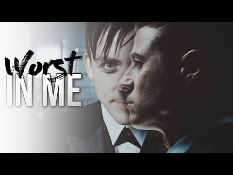 Jim & Oswald ][ Worst In Me || Gotham