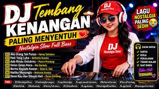 Download lagu DJ Kenangan Slow 2026 🎧 Remix Full Bass Bikin Candu | DJ Remix Slow Nostalgia Kenangan Terpopuler mp3