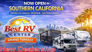 Tour Best RV Center New RV Dealership | New Location Grand Terrace Los Angeles Southern California!