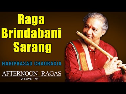 Raga Brindabani Sarang | Hariprasad Chaurasia | ( Album: Afternoon Ragas Volume 2 ) | Music Today