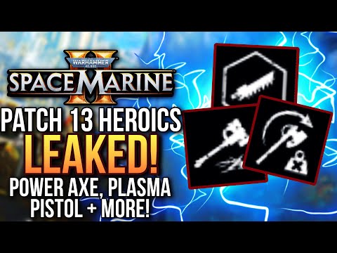 NEW Patch 13 Heroic Weapons LEAKED! Space Marine 2 PATCH 13 Discussion!