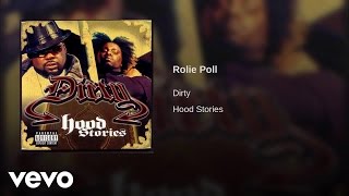 Dirty - Rolie Poll ft. Bun B