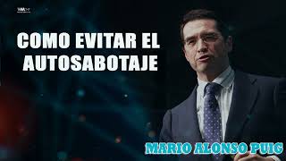 Download lagu Mario Alonso Puig - Como evitar el AUTOSABOTAJE mp3