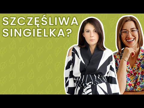 Czy singielka może być szczęśliwa? Marta Niedźwiecka