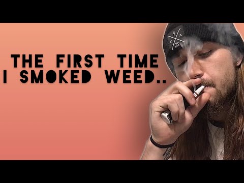 The first time I smoked weed..