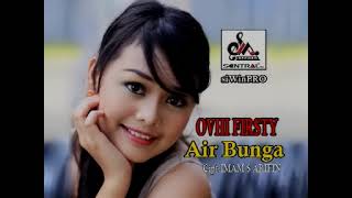 Download lagu Ovhi Firsty - Air Bunga mp3