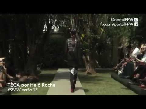 Têca / Helô Rocha - SPFW Primavera Verão 2015