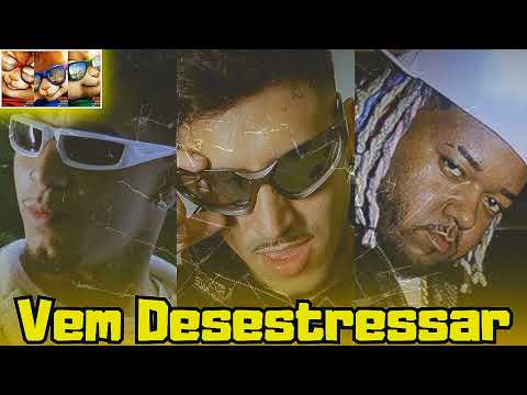 VEM DESESTRESSAR - MC PH, Veigh e Vulgo FK / Alvin Studios
