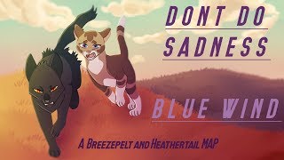 [Dont Do Sadness/Blue Wind] Warriors MAP (co-hosting with ShowtuneCockatoo)