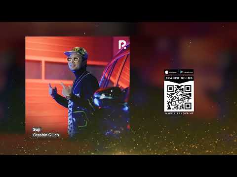 Otashin Qilich - Suji | Оташин Килич - Сужи (AUDIO)