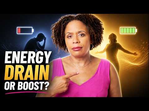 Dr. Tracey Marks: People Who Drain You vs. People Who Energize You