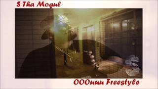 OOOuuu (Freestyle) - S Tha Mogul