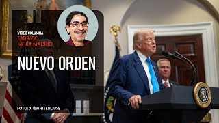 Nuevo orden. Por Fabrizio Mejía